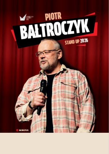 Piotr Bałtroczyk Stand-up | Nowy Program 2026/2027 - Wąbrzeźno