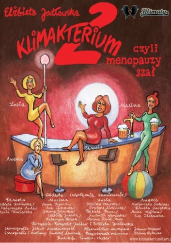 Klimakterium 2, czyli Menopauzy Szał – Druga część hitu - 2026, 2027 - Sieradz