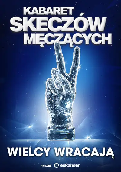 Kabaret Skeczów Męczących w nowym programie „Wielcy wracają”! - Rokietnica