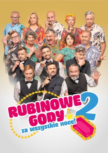 Rubinowe Gody 2: Za wszystkie noce! – Bilety, Opis, Obsada 2026