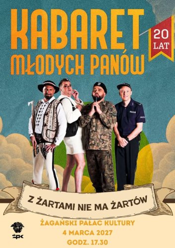 Kabaret Młodych Panów w Żaganiu (2027) – Program "Z żartami nie ma żartów" [Bilety, Adres]