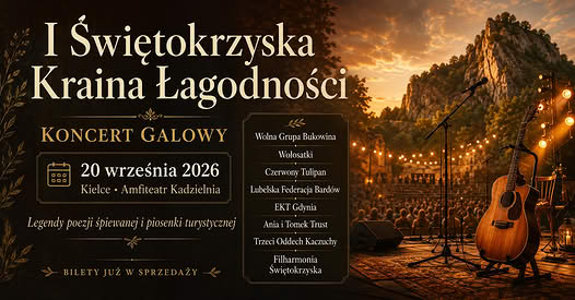 I Świętokrzyska Kraina Łagodności 2026 Kielce – Kadzielnia, Program, Bilety [Symphonic]