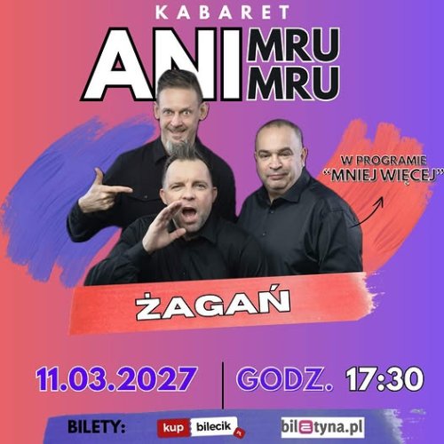 Kabaret Ani Mru Mru – Nowy Program „Mniej Więcej” w Żaganiu