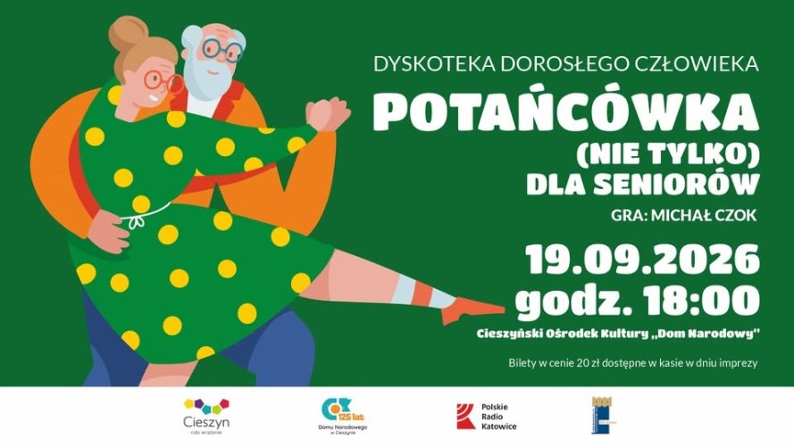 Dyskoteka Dorosłego Człowieka – Potańcówka (nie tylko) dla Seniorów w Cieszynie